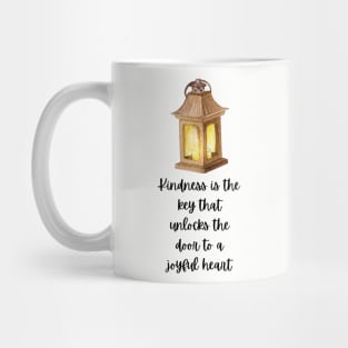 Kindness is the key that unlocks the door to a joyful heart Mug